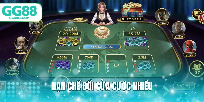 Hạn chế đổi cửa cược nhiều